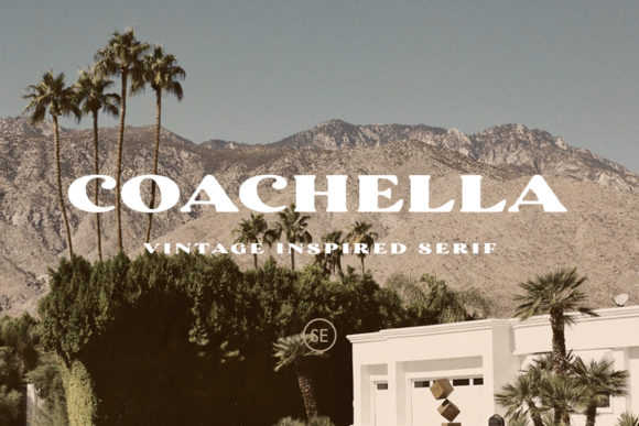 Coachella: A Serif Font for Bold Campaigns