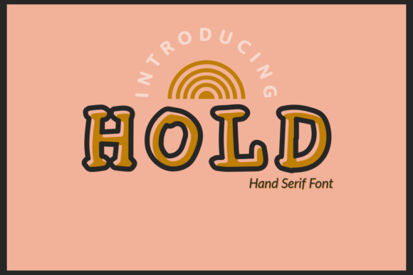 Hold: A Vintage Serif Font for Business Branding
